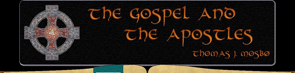 The Gospel and the Apostles