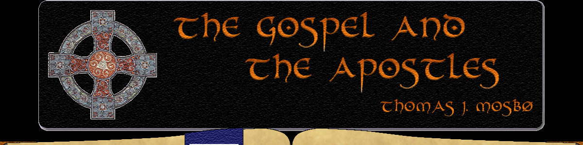 The Gospel and the Apostles
